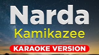 NARDA  Kamikazee HQ KARAOKE VERSION with lyrics [upl. by Naquin]