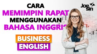 BAHASA INGGRIS UNTUK BISNIS Cara Memimpin Rapat Menggunakan Bahasa Inggris [upl. by Phaih]