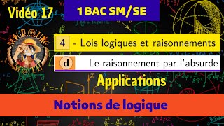 Le raisonnement par l’absurde — Lois logiques et raisonnements — Logique mathématique —1 BAC SMSE [upl. by Croom307]