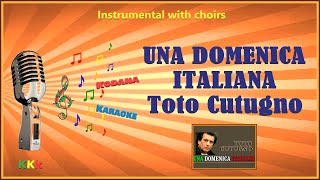 Una Domenica Italiana  Toto Cutugno  Karaoke Instrumental con Cori  Kodana Karaoke [upl. by Irpak]