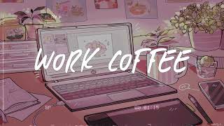 work coffee ⌨️ chill pop music mix studywork music [upl. by Stewart702]