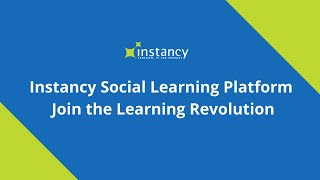 Instancy Social Learning Platform – Join the Learning Revolution [upl. by Reklaw]