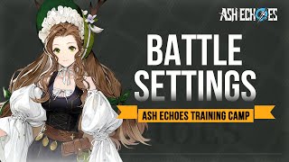 Ash Echoes Training Camp  Battle Settings  Ash Echoes SEA [upl. by Reynold]