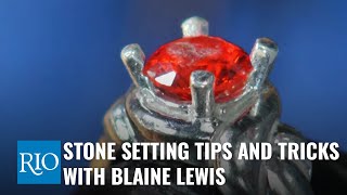 Stone Setting Tips and Tricks with Blaine Lewis [upl. by Eniarral]