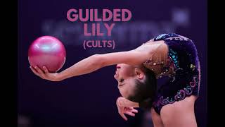 Gilded Lily Cults  Rhythmic gymnastics music [upl. by Manvell435]