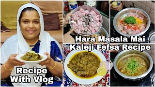 Hara Masala Mai Mutton Kaleji Fefsa Recipe  Kaleji Fefsa Masala  Tasty Recipe  Recipe With Vlog [upl. by Eniamraj]