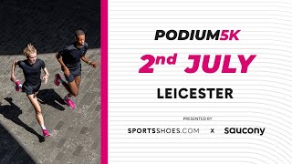 PODIUM 5K LEICESTER BY SPORTSSHOESCOM X SAUCONY [upl. by Suolekcin380]