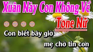 Xuân Này Con Không Về Karaoke Tone Nữ Karaoke Đức Duy  Beat 2023 [upl. by Herc785]