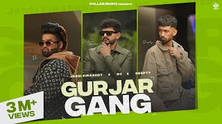 Gurjar Gang Official Video Jassi Kirarkot  Dc  Deepty  New Haryanvi Songs Haryanavi 2024 [upl. by Guadalupe]