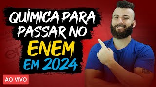 QUÍMICA PARA PASSAR NO ENEM EM 2024 [upl. by Fogg]