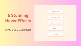 5 Stunning Button Hover Effects  HTML amp CSS Masterclass [upl. by Getter]