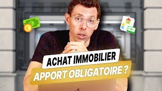 Quel Apport pour un Achat immobilier en 2024 [upl. by Aieki519]