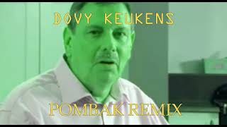 DOVY KEUKENS REMIX [upl. by Schreibman113]