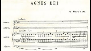 Reynaldo Hahn  Agnus Dei for soprano baritone and organ with score [upl. by Aennil]