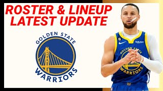 GOLDEN STATE WARRIORS ROSTER and LINEUP UPDATE 202324 NBA SEASON [upl. by Quartas]