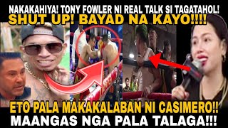 BREAKING CASIMERO ETO PALA ANG MAKAKALABAN MAANGAS NGA PALA ALEEM KAWAWA NAMAN TONI FOWLER [upl. by Vallo]