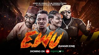 EWU  DANGER ZONE  LATEST GOSPEL FILM BY OGONGO FILMS [upl. by Rochus405]