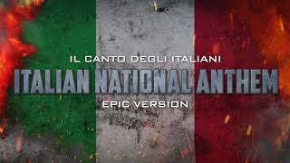 Italian National Anthem  Il Canto Degli Italiani  Epic Version [upl. by Ttik]