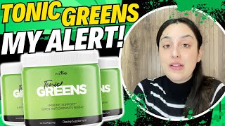 TONIC GREENS ❌MY ALERT❌ Tonic Greens Powder  Tonic Greens Supplement  Tonic Greens benefits [upl. by Brier714]