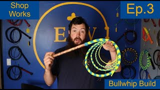 Bullwhip Builds Ep 3 Anime Cosplay Whip [upl. by Gwendolen316]