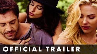 VICKY CRISTINA BARCELONA  Trailer  Starring Scarlett Johansson Penelope Cruz amp Javier Bardem [upl. by Ahsenom105]