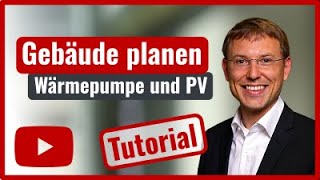 Wärmepumpe und PVAnlage für Gebäude auslegen und simulieren Tutorial [upl. by Khorma]