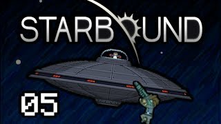 Starbound Lets Play  ReEngage and ReExplore Episode 05 [upl. by Kumagai]