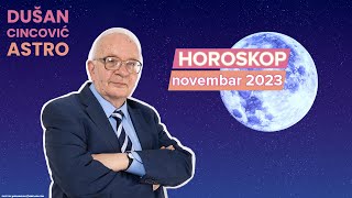 Horoskop za novembar 2023  Dušan Cincović Astro [upl. by Emoraj]