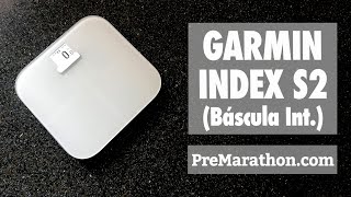 Báscula inteligente Garmin Index S2 análisis completo [upl. by Aneez]