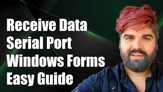 How to Receive Data from Serial Port in Windows Forms Application [upl. by Assilav529]