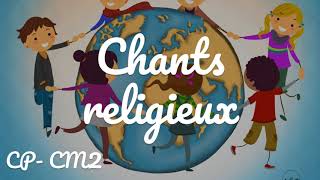 Les plus beaux chants chrétiens pour les enfants du CP au CM2 [upl. by Seftton]