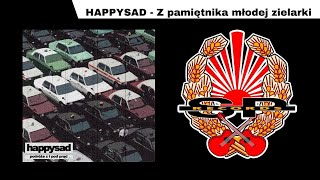 HAPPYSAD  Z pamiętnika młodej zielarki OFFICIAL AUDIO [upl. by Tore481]