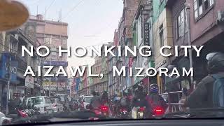 Let’s proof that Aizawl is the only “No honking City” in India 🤩😱 mizoram india [upl. by Ettelorahc]