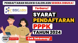 Syarat Pendaftaran PPPK Tahun 2024  Bisa Daftar PPPK dan CPNS Bersamaan [upl. by Kciredor262]