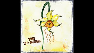 Dylan Bressler  Time is a Daffodil Lyric Video [upl. by Llerdnad]