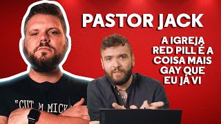 REACT  PASTOR JACK E A IGREJA REDPILL [upl. by Idnor]