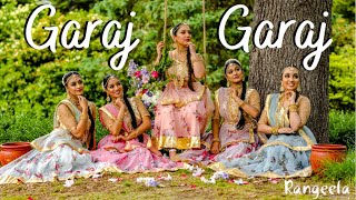 Garaj Garaj  BollyClassical  Rangeela Dance Company  Bandish Bandits [upl. by Nickolas]