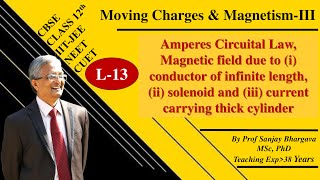 L13 AMPERE CIRCUITAL LAW AND ITS APPLICATIONS [upl. by Madox919]