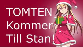 wowsjadet Jultomten Kommer till stan Nightcore Remix [upl. by Alvin515]