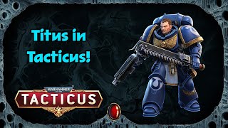 Titus in Tacticus Space Marine 2 Crossover Event  GLEAM CODE [upl. by Fowkes431]