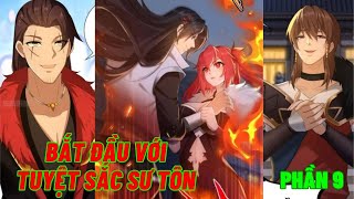 BẮT ĐẦU VỚI TUYỆT SẮC SƯ TÔN PHẦN 9  CHAP 81  90  REVIEW TRUYỆN TRANH  PV REVIEW [upl. by Imerej]