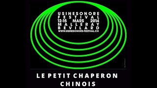 Festival 2014  Le petit Chaperon chinois [upl. by Metabel10]