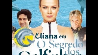 Eliana em quotO segredo dos Golfinhosquot [upl. by Myrtle]