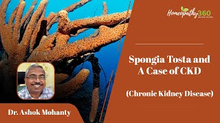 Spongia Tosta and A Case of CKD Chronic Kidney Disease by Dr Ashok Mohanty [upl. by Chico433]