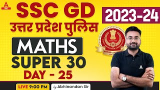 SSC GD UP Police 202324  Math Classes By Abhinandan Sir  Super 30  Day 25 [upl. by Lenoel]