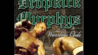 Dropkick Murphys  Im Shipping Up To Boston The Warriors Code [upl. by Noroj]