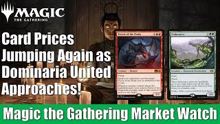 MTG Market Watch Card Prices Jumping Again as Dominaria United Approaches [upl. by Susejedesoj]