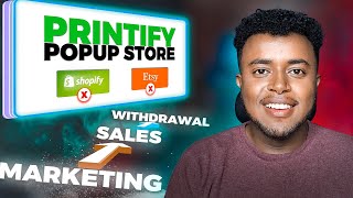 በ0 ያለ ሾፒፋይ በነፃ  Printify PopUp Store፡ Step by Step Guide  Create PayPal Account [upl. by Erbas]