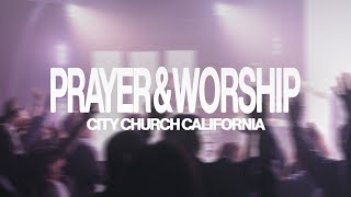 100324 Prayer amp Worship  City Church California [upl. by Yereffej]