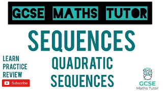 Quadratic Sequences  Grade 79 Maths Series  GCSE Maths Tutor [upl. by Eniamej]